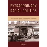 Book cover for Extraordinary Racial Politics