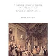Book cover for A Cultural History of Theatre in the Age of Enlightenment