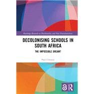 Book cover for Decolonising Schools in South Africa