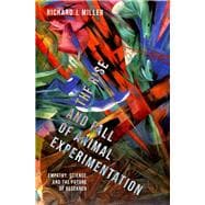 Book cover for The Rise and Fall of Animal Experimentation Empathy, Science, and the Future of Research