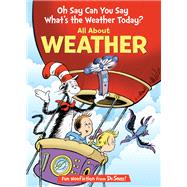 Book cover for Oh Say Can You Say What's the Weather Today? All About Weather