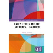 Book cover for Early Jesuits and the Rhetorical Tradition