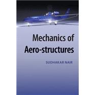 Book cover for Mechanics of Aero-Structures