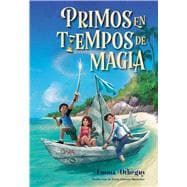Book cover for Primos en tiempos de magia (Cousins in the Time of Magic)