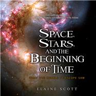 Book cover for Space, Stars, and the Beginning of Time