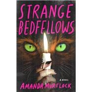 Book cover for Strange Bedfellows A Novel