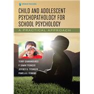 Book cover for Child and Adolescent Psychopathology for School Psychology