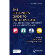 Book cover for The Beginner's Guide to Intensive Care