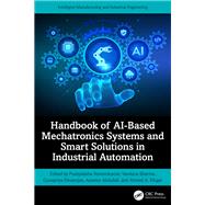 Book cover for Handbook of AI-Based Mechatronics Systems and Smart Solutions in Industrial Automation