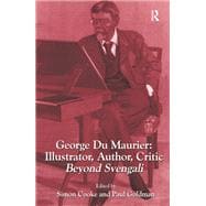 Book cover for George Du Maurier - Illustrator, Author, Critic