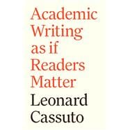 Book cover for Academic Writing as if Readers Matter