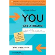 Book cover for You Are a Brand! In Person and Online, How Smart People Brand Themselves For Business Success
