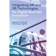Book cover for Integrating 4IR and 5IR Technologies for Digital Business Innovation