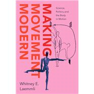 Book cover for Making Movement Modern