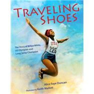 Book cover for Traveling Shoes The Story of Willye White, US Olympian and Long Jump Champion