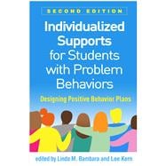 Book cover for Individualized Supports for Students with Problem Behaviors Designing Positive Behavior Plans