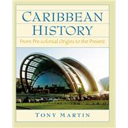 Book cover for Caribbean History: From Pre-Colonial Origins to the Present