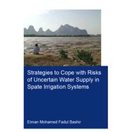 Book cover for Strategies to Cope With Risks of Uncertain Water Supply in Spate Irrigation Systems