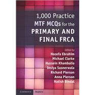 Book cover for 1,000 Practice Mtf Mcqs for the Primary and Final Frca