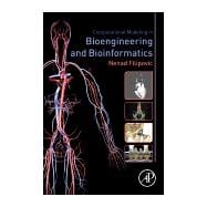 Book cover for Computational Modeling in Bioengineering and Bioinformatics