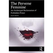 Book cover for The Perverse Feminine