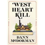 Book cover for West Heart Kill A novel