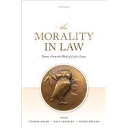 Book cover for The Morality in Law Themes from the Work of Leslie Green