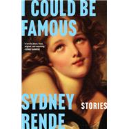 Book cover for I Could Be Famous