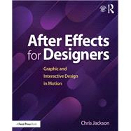 Book cover for After Effects for Designers: Graphic and Interactive Design in Motion