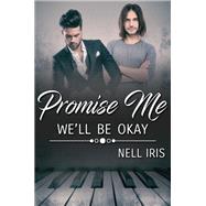Book cover for Promise Me We'll Be Okay