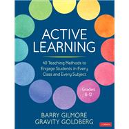 Book cover for Active Learning: 40 Teaching Methods to Engage Students in Every Class and Every Subject, Grades 6-12