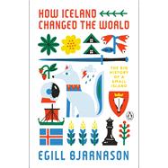 Book cover for How Iceland Changed the World