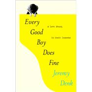 Book cover for Every Good Boy Does Fine A Love Story, in Music Lessons