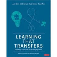 Book cover for Learning That Transfers: Designing Curriculum for a Changing World