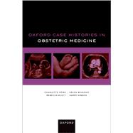 Book cover for Oxford Case Histories in Obstetric Medicine