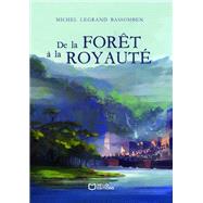 Book cover for De la Forêt à la Royauté