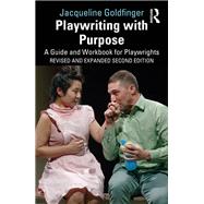 Book cover for Playwriting with Purpose
