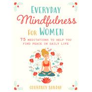 Book cover for Everyday Mindfulness for Women
