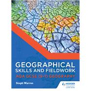 Book cover for Geographical Skills and Fieldwork for AQA GCSE (9–1) Geography