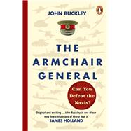Book cover for The Armchair General Can You Defeat the Nazis?