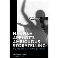 Book cover for Hannah Arendt’s Ambiguous Storytelling