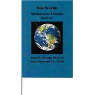 Book cover for One World: Sociology & Funeral Service