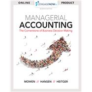 Book cover for CengageNOWv2, 1 term Printed Access Card for Mowen/Hansen/Heitger’s Managerial Accounting: The Cornerstone of Business Decision-Making, 7th
