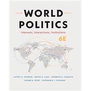 Book cover for World Politics Interests, Interactions, Institutions