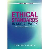 Book cover for Ethical Standards in Social Work Revised 3rd Edition