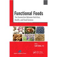 Book cover for Functional Foods: The Connection Between Nutrition, Health, and Food Science
