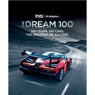 Book cover for The Dream 100 from evo and Octane 100 Years. 100 Cars. The Greatest of All Time.