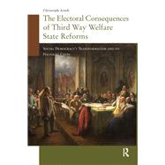 Book cover for The Electoral Consequences of Third Way Welfare State Reforms