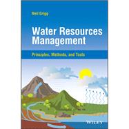 Book cover for Water Resources Management Principles, Methods, and Tools