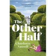 Book cover for The Other Half A Novel